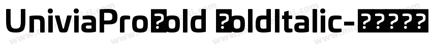 UniviaProBold BoldItalic字体转换
